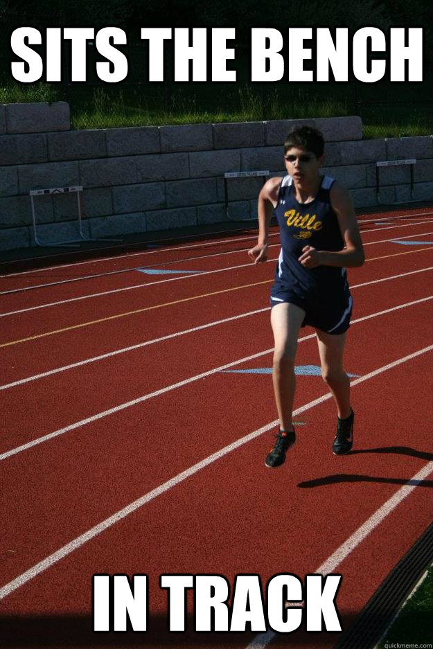 Sits the bench In track  