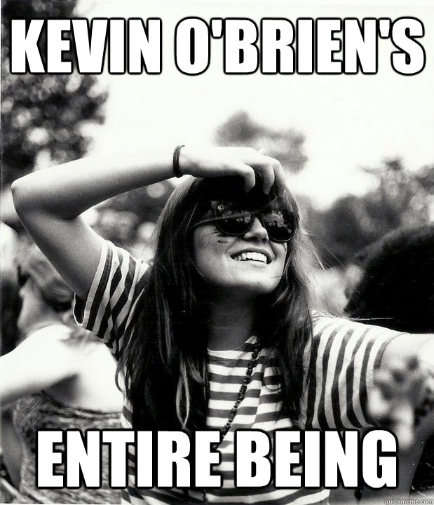 kevin o'brien's entire being  Georgetown Hipster