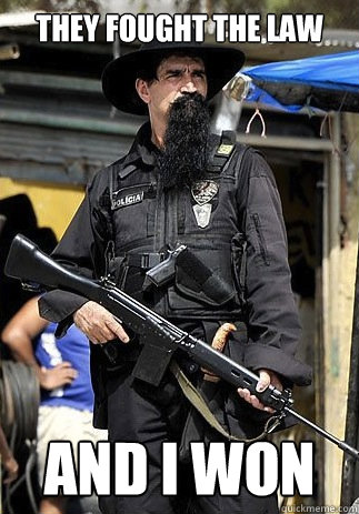 They fought the law and I won - They fought the law and I won  Badass Bearded Cop