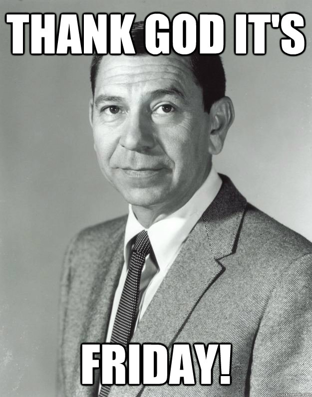 Thank God It's Friday! - Thank God It's Friday!  Joe Friday