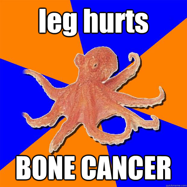 leg hurts BONE CANCER  Online Diagnosis Octopus