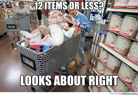 12 items or less? looks about right  