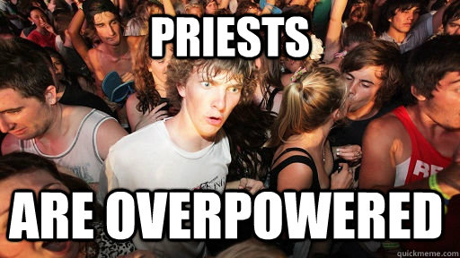 Priests Are overpowered  Sudden Clarity Clarence