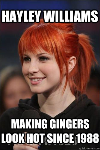Hayley Williams  Making gingers look hot since 1988 - Hayley Williams  Making gingers look hot since 1988  Hayley Williams