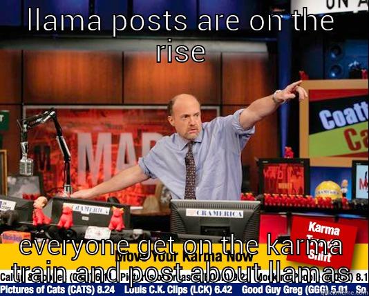 LLAMA POSTS ARE ON THE RISE EVERYONE GET ON THE KARMA TRAIN AND POST ABOUT LLAMAS Mad Karma with Jim Cramer