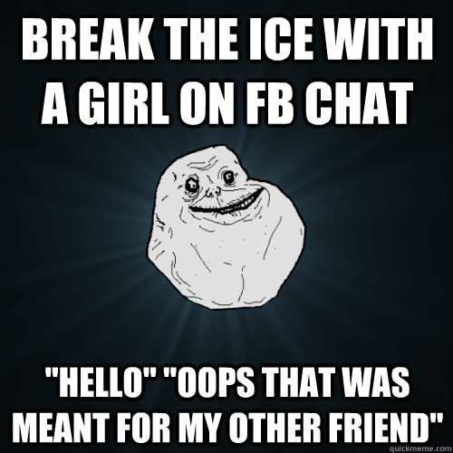 break the ice with a girl on fb chat 