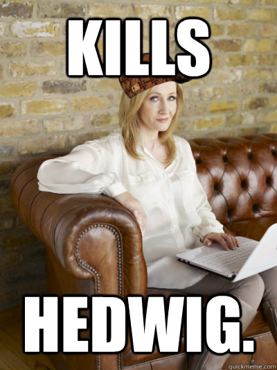 Kills Hedwig.  