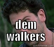  DEM WALKERS Misc