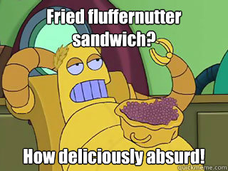 Fried fluffernutter sandwich? How deliciously absurd!  