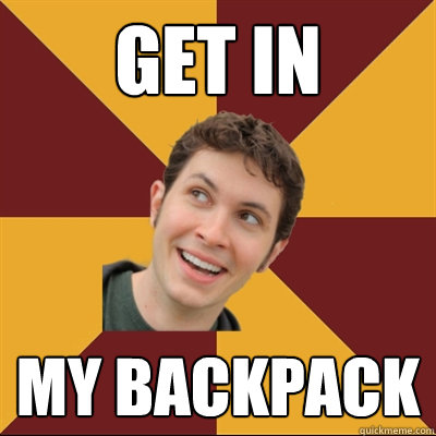 get in  my backpack  Tobuscus