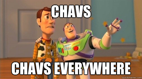 chavs chavs everywhere  Buzz Kill