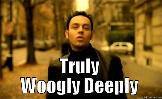 Savage Garden -  TRULY WOOGLY DEEPLY Misc