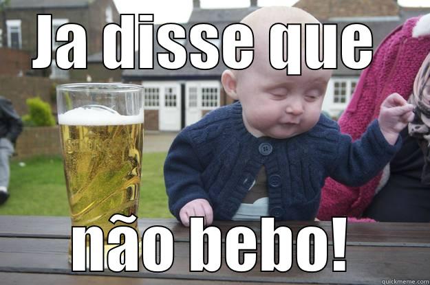 JA DISSE QUE  NÃO BEBO! drunk baby