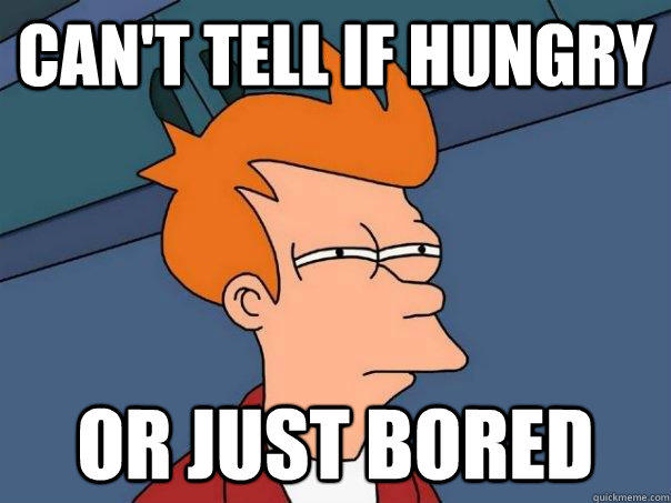 Can't tell if hungry or just bored  Futurama Fry