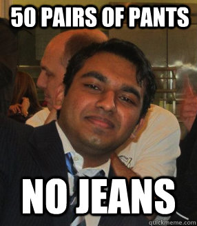 50 pairs of pants no jeans  