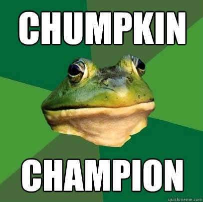 Chumpkin Champion  Foul Bachelor Frog