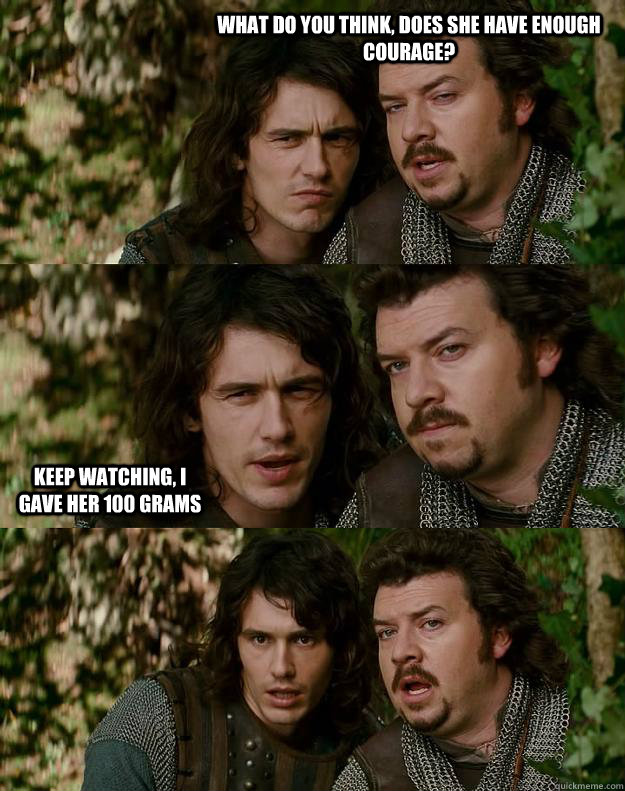 what do you think, does she have enough courage? keep watching, I gave her 100 grams  Your Highness