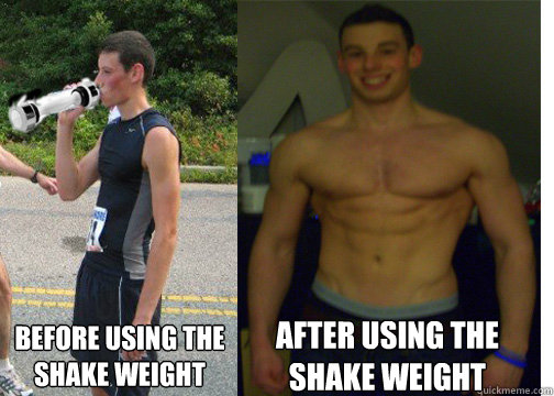 Before Using the shake weight After using the shake weight  Kass shake weight