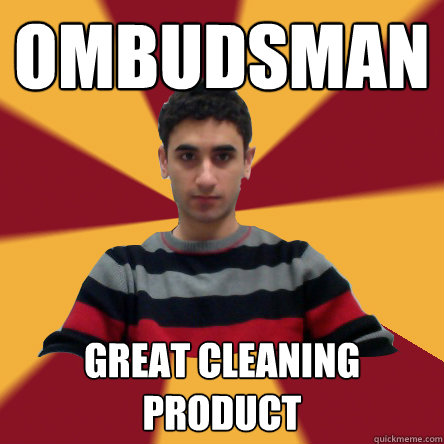 ombudsman great cleaning product  Politically confused college student