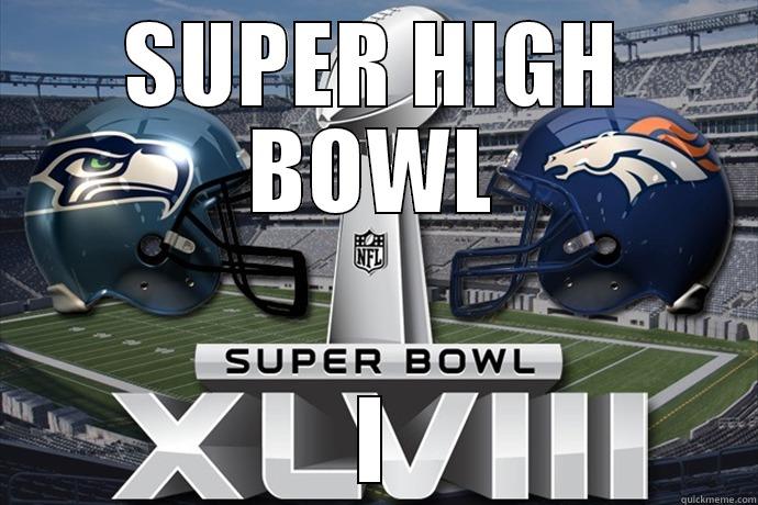 SUPER HIGH BOWL I Misc