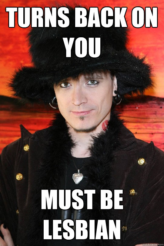 Turns back on you must be lesbian  Lolgame