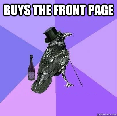 BUYS THE FRONT PAGE   Rich Raven