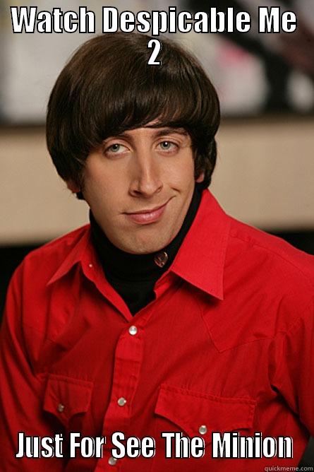 WATCH DESPICABLE ME 2 JUST FOR SEE THE MINION Pickup Line Scientist