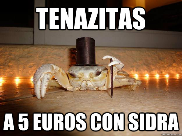 Tenazitas A 5 euros con sidra  Fancy Crab
