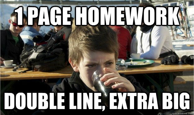 1 page homework double line, extra big  Lazy Elementary Student