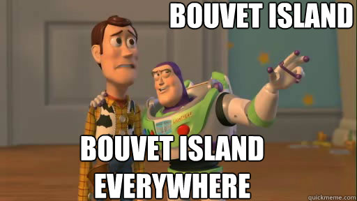 Bouvet island Bouvet Island everywhere  Everywhere
