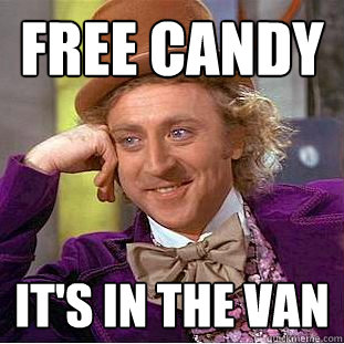 Free Candy It's in the van  