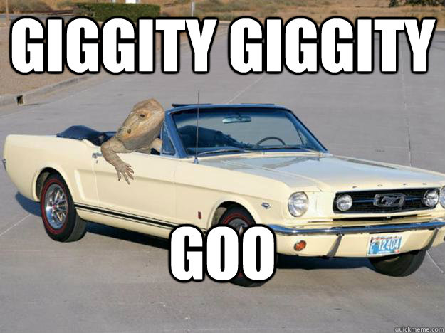 Giggity Giggity goo  Pickup Dragon