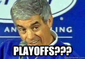 Image result for playoffs meme