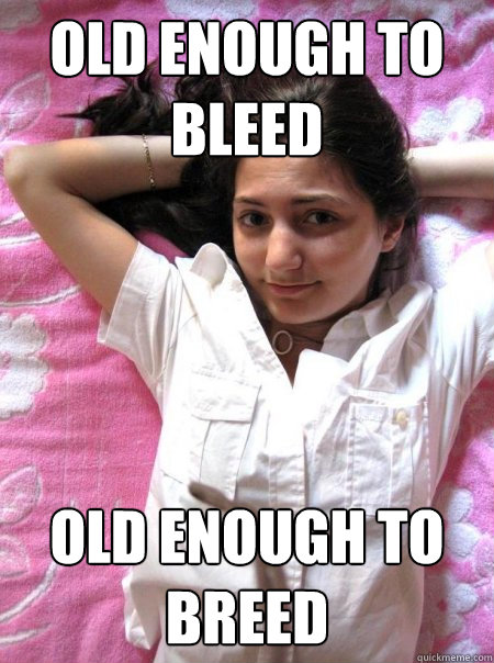 old enough to bleed old enough to breed - old enough to bleed old enough to breed  Misc