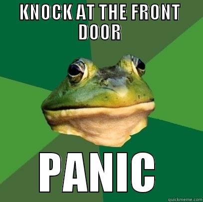 KNOCK AT THE FRONT DOOR PANIC Foul Bachelor Frog