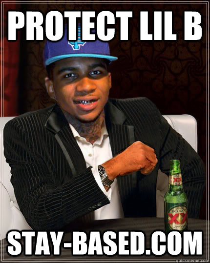 protect lil b stay-based.com - protect lil b stay-based.com  Stay Based