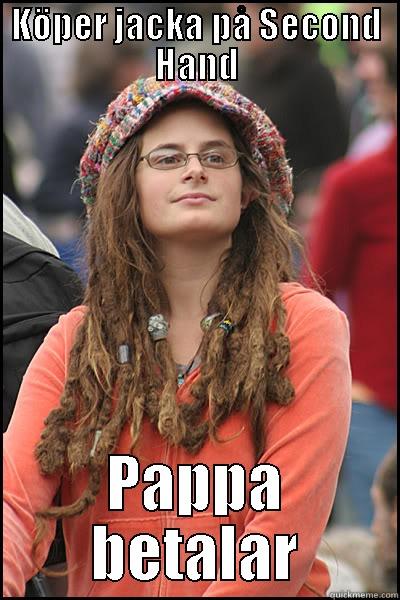 KÖPER JACKA PÅ SECOND HAND PAPPA BETALAR College Liberal