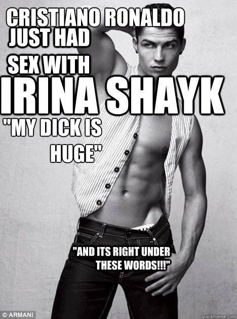 CRISTIANO RONALDO IRINA SHAYK JUST HAD SEX WITH 