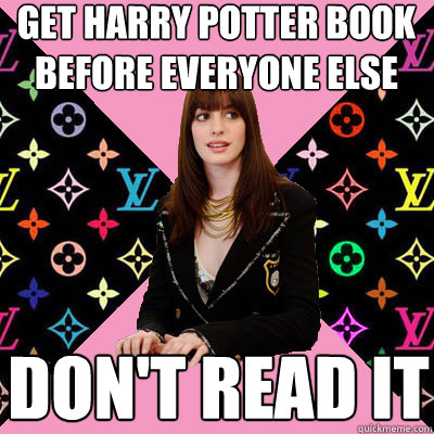 get harry potter book before everyone else don't read it  