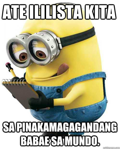 Ate ililista kita sa pinakamagagandang babae sa mundo.  