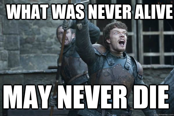 WHAT was never ALIVE May Never Die  Theon Greyjoy