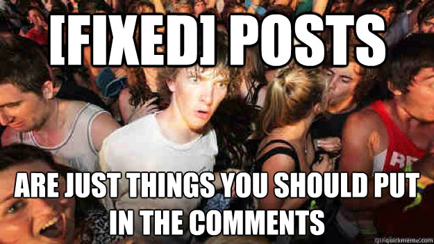 [FIXED] posts Are just things you should put in the comments  Sudden Clarity Clarence