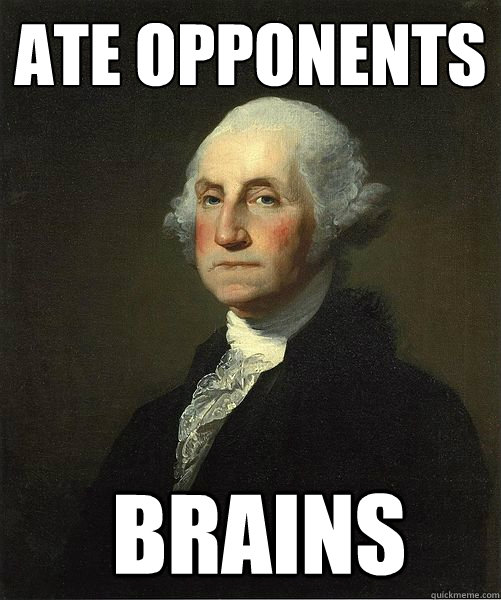 Ate opponents  brains  Good Guy George