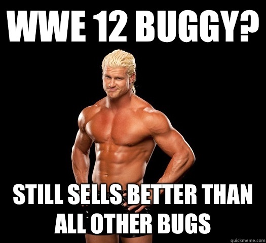 WWE 12 buggy? Still sells better than all other bugs  Dolph Ziggler