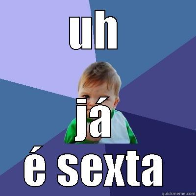 Baby Funny - UH JÁ É SEXTA Success Kid