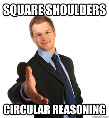 square shoulders circular reasoning - square shoulders circular reasoning  Marky Marketing