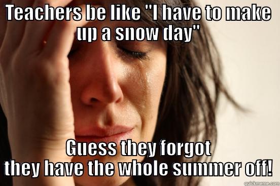 TEACHERS BE LIKE 