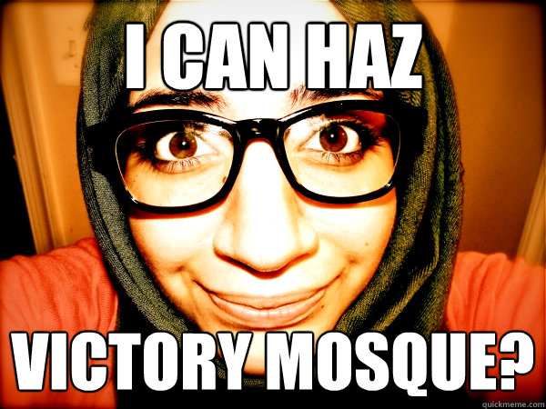 I CAN HAZ VICTORY MOSQUE?  Hipster Hijabi
