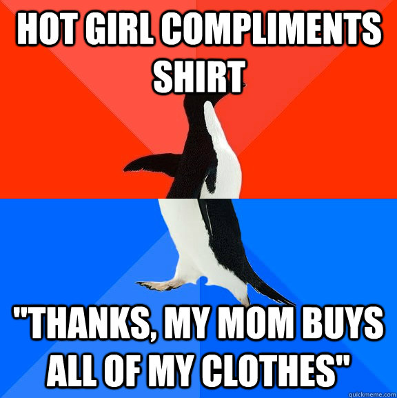 Hot girl compliments shirt 