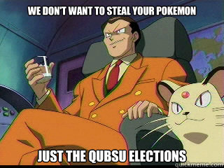 We don't want to steal your pokemon JUST THE QUBSU ELECTIONS  Good Guy Team Rocket